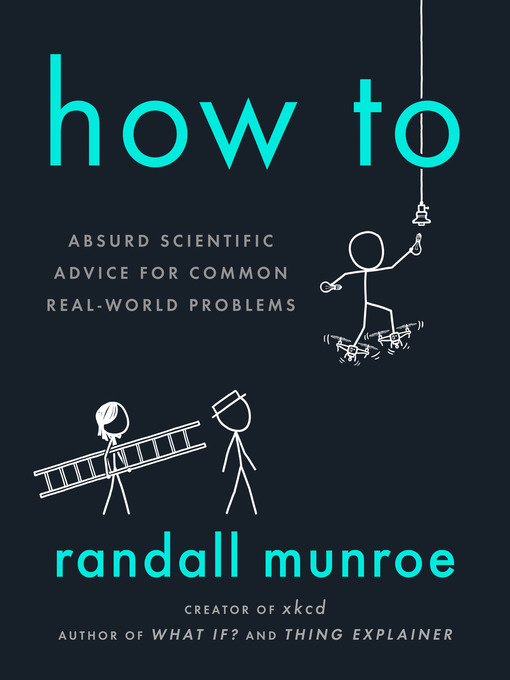 Title details for How To by Randall Munroe - Available